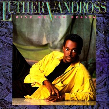 Luther Vandross -  Give Me the Reason